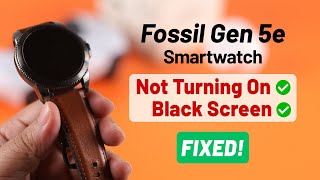 Fossil Gen 5E Smartwatch Not Turning ON  How to Fix [upl. by Dow]