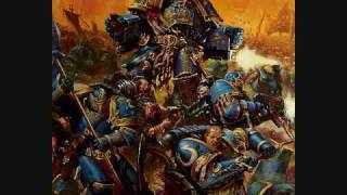 Ultramarine Battle Hymn  Warhammer 40000 [upl. by Redienhcs13]