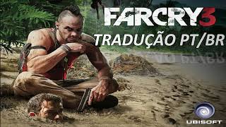 TRADUÇÃO FARCRY 3 PTBR 2022 [upl. by Tai165]