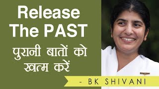 Release The PAST Part 1 BK Shivani Hindi [upl. by Hauck]