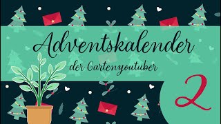 Adventskalender der Garten YouTuber 2024  Tor 2 [upl. by Caves134]