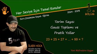 01 Terim Sayısı Gauss Toplamı Her Seviye İçin Temel Matematik [upl. by Itida]