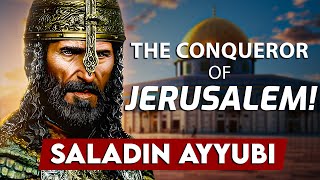 Life Story of Conqueror of Jerusalem  The Hero Palestine Longs For Saladin Ayyubi [upl. by Kcaj]