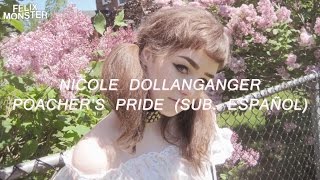 Nicole Dollanganger — quotPoachers Pridequot  Sub Español [upl. by Mohammad909]