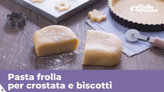 PASTA FROLLA per crostate e biscotti [upl. by Yanehs592]