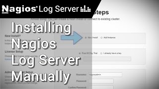 Nagios Log Server Manually Installing Nagios Log Server [upl. by Pomeroy]