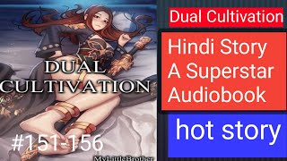 Dual Cultivation🎧151156story lovechannel shortvideo statusvideo hotstory [upl. by Atisor]