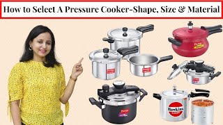 How to Choose Right Pressure Cooker  Shape Size Material  कौनसा प्रेशर कुकर खरीदें  UrbanRasoi [upl. by Thaxter]