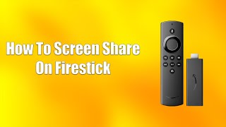 How To Screen Share On Firestick [upl. by Yatnuhs458]