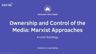 Marxist Approaches to Ownership and Control of Media  The Media  AQA ALevel Sociology [upl. by Eidac]