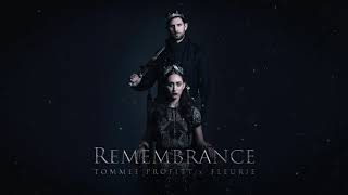 Remembrance feat Fleurie  Tommee Profitt [upl. by Halsy]