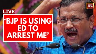 Arvind Kejriwal Arrest News LIVE Kejriwal On His Arrest Ahead Of 2024 Polls  India Today LIVE [upl. by Boyes]