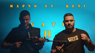 MAPNO FT KENI  GATI II OFFICIAL VIDEO [upl. by Niemad118]