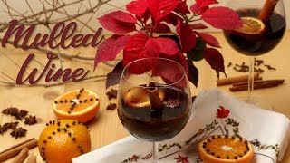 Mulled Wine Recipe [upl. by Masao]