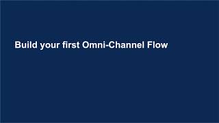 Create your first Omni Channel Flow [upl. by Mclain]