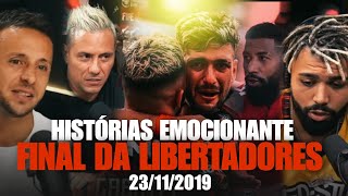 HISTÓRIAS EMOCIONANTE SOBRE A FINAL DA LIBERTADORES 2019 EDIÇÃO ESPECIAL [upl. by Jezebel]