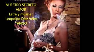 MARIO DEMARCO  ARGENTINO LEDESMA  NUESTRO SECRETO AMOR  TANGO [upl. by Arelc]