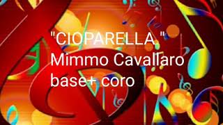 CIOPARELLA Mimmo Cavallaro basecoro [upl. by Felita99]