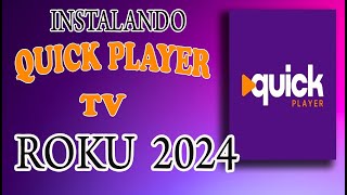 ✔ COMO INSTALAR E CONFIGURAR QUICK PLAYER NA TV ROKU [upl. by Pasia385]