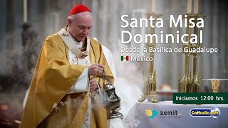 Misa dominical desde la Basílica de Guadalupe 🇲🇽 28enero2024 1200 hrs [upl. by Oiuqise53]