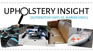 Upholstery Insight Automotive Vinyl vs Marine Vinyl [upl. by Aliza]