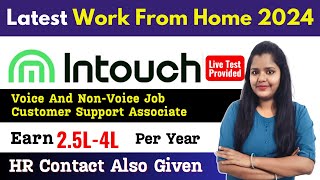 Customer Support Associate Job At Home  IntouchCX Voice And NonVoice Job  Work From Home Job 2024 [upl. by Felipa]