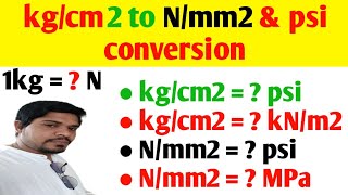 1 kg   Newton and convert kgcm2 to Nmm2psi MPa amp kNm2  1 kg is equal to how many Newton [upl. by Berck]