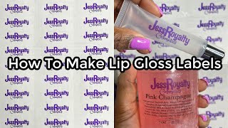 HOW TO MAKE LABELS FOR YOUR BUSINESS  LIP GLOSS LABELS  PRODUCT LABELS  AVERY LABELS  J ALYCE [upl. by Hilda]