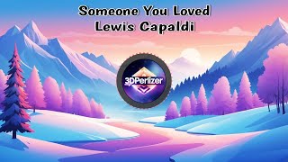 Someone You Loved Lewis Capaldi Lyrics [upl. by Ayatahs7]