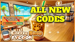 💥 New 💥 Coffee Shop Tycoon Codes 🌟 2024 [upl. by Holli]