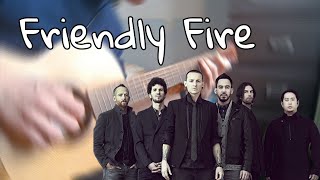 Friendly Fire  Linkin Park fingerstyle cover [upl. by Lipski]