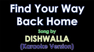 Find Your Way Back Home by Dishwalla Karaoke [upl. by Mccully107]