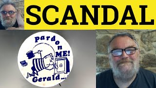 🔵 Scandal Meaning  Scandalize Definition  Scandalous Examples  Scandalmonger  Scandal Sheet [upl. by Ahsaelat599]