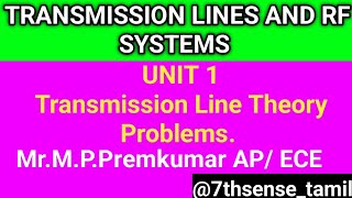 EC 3551  Transmission Lines and RF systems Unit 1 Transmission line Theory  problem [upl. by Mudenihc]