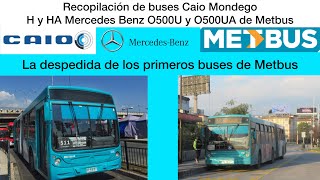 Recopilación de buses Caio Mondego H y HA de Metbus [upl. by Priscilla]