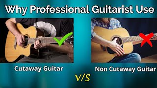 Cutaway Guitar vs Non Cutaway Guitar  why Professional Guitarist Use Cutaway Guitar [upl. by Llahsram]