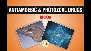 ANTIAMOEBIC amp ANTIPROTOZOAL DRUGS MCQS  PHARMACOLOGY  GPAT2020 [upl. by Cornel283]