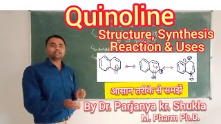 Quinoline  Structure Synthesis Chemistry amp Uses of Quinoline  In Easy and Simple Way  BP 401T [upl. by Yelsgnik]