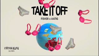 FISHER x AATIG  Take It Off Official Visualizer [upl. by Ratib740]