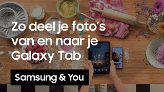 Foto’s delen van en naar je tablet  Samsung amp You [upl. by Deppy]