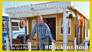 BunBo 1060 mit Persenning  Bootsbesichtigung Bungalowboot für 6 Pers [upl. by Piegari242]