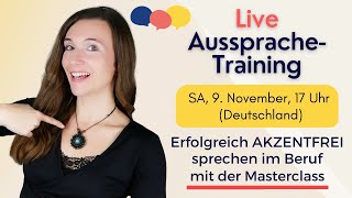 LIVE AusspracheTraining  AusspracheÜbungen aus der Masterclass [upl. by Suiramed]