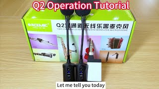 Q2 Series Wireless Instrument Microphones Operation Tutorial [upl. by Enidaj]