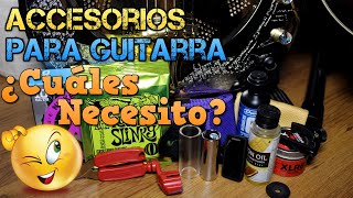 ACCESORIOS para GUITARRA Guía Tutorial Cuales Necesito 👍 y Cuales NO 👎 [upl. by Olen]