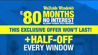 Upgrade Your Home Wallside Windows 80 Months No Interest and 50 Off Every Window tvcommercials [upl. by Season463]