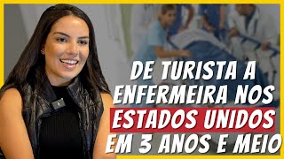 Chegou nos ESTADOS UNIDOS como TURISTA e hoje é ENFERMEIRA [upl. by Aihsilef]