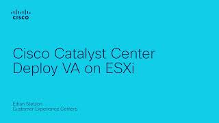 Deploy Cisco Catalyst Center as a VM in ESXi [upl. by Graaf739]