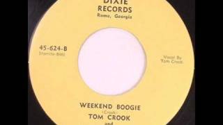 Tom Crook  Weekend Boogie [upl. by Nylrehc]