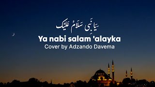 Ya nabi salam alaykaCover by Adzando Davema lirikampTerjemahan [upl. by Eintruoc]