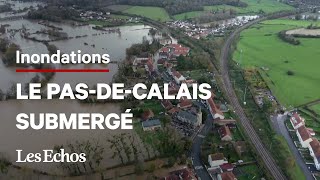 Les images impressionnantes des inondations dans le Pas de Calais [upl. by Ettena]